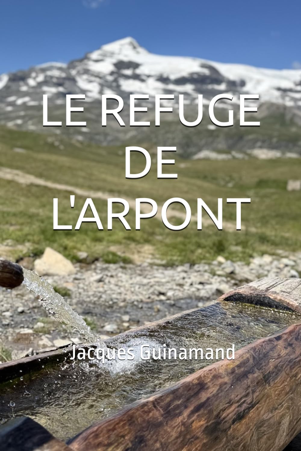 Le Refuge de l'Arpont