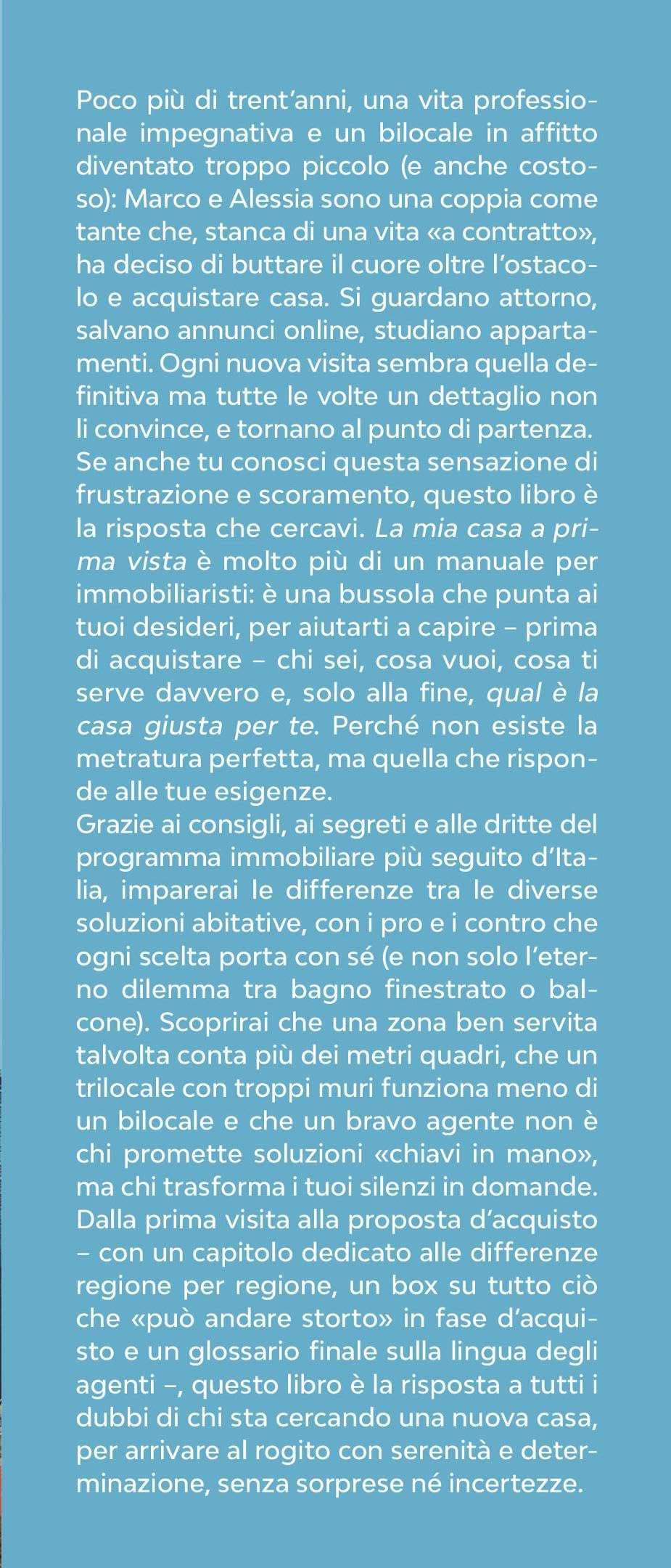 La mia casa a prima vista. Comprare casa con i segreti della trasmissione TV