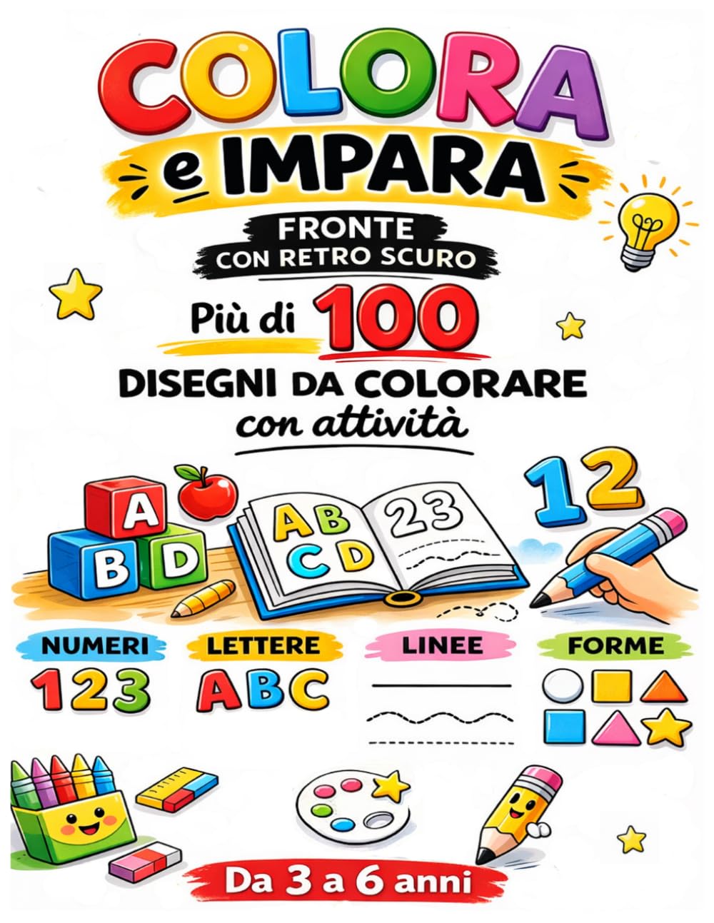 Colora e Impara: Libro da Colorare per Bambini 3-6 Anni: Oltre 100 Attività Educative per Imparare Lettere, Numeri, Linee e Forme (ColorPop Studio Kids Learning Books)