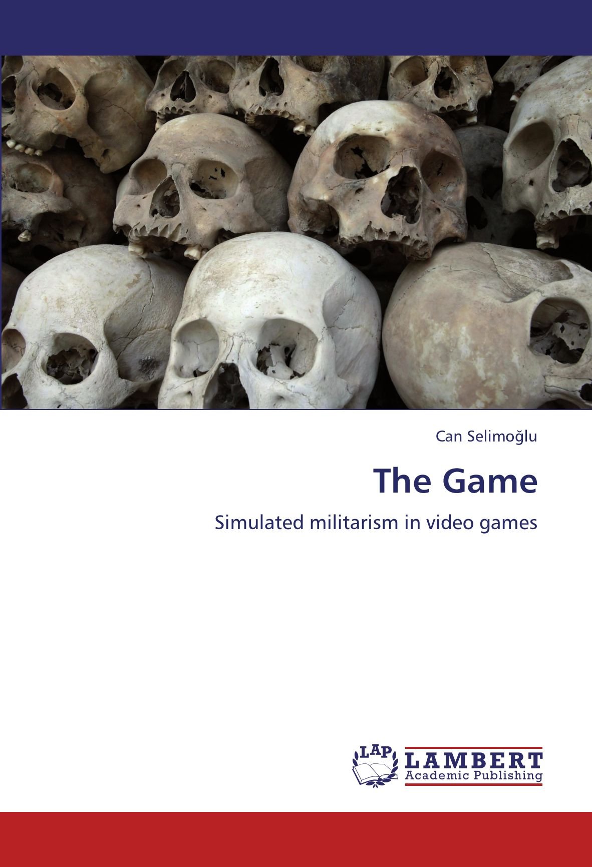 The Game: Simulated militarism in video games