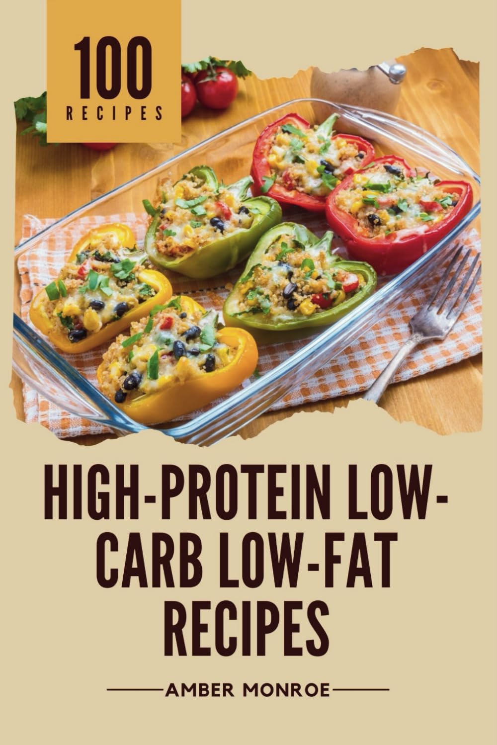 Amazon.com: Delicious High-Protein Low-Carb Low-Fat Recipes Cookbook
