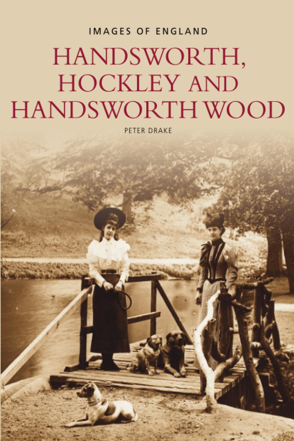 Handsworth, Hockley and Handsworth Wood by Peter Drake - 9780752415512