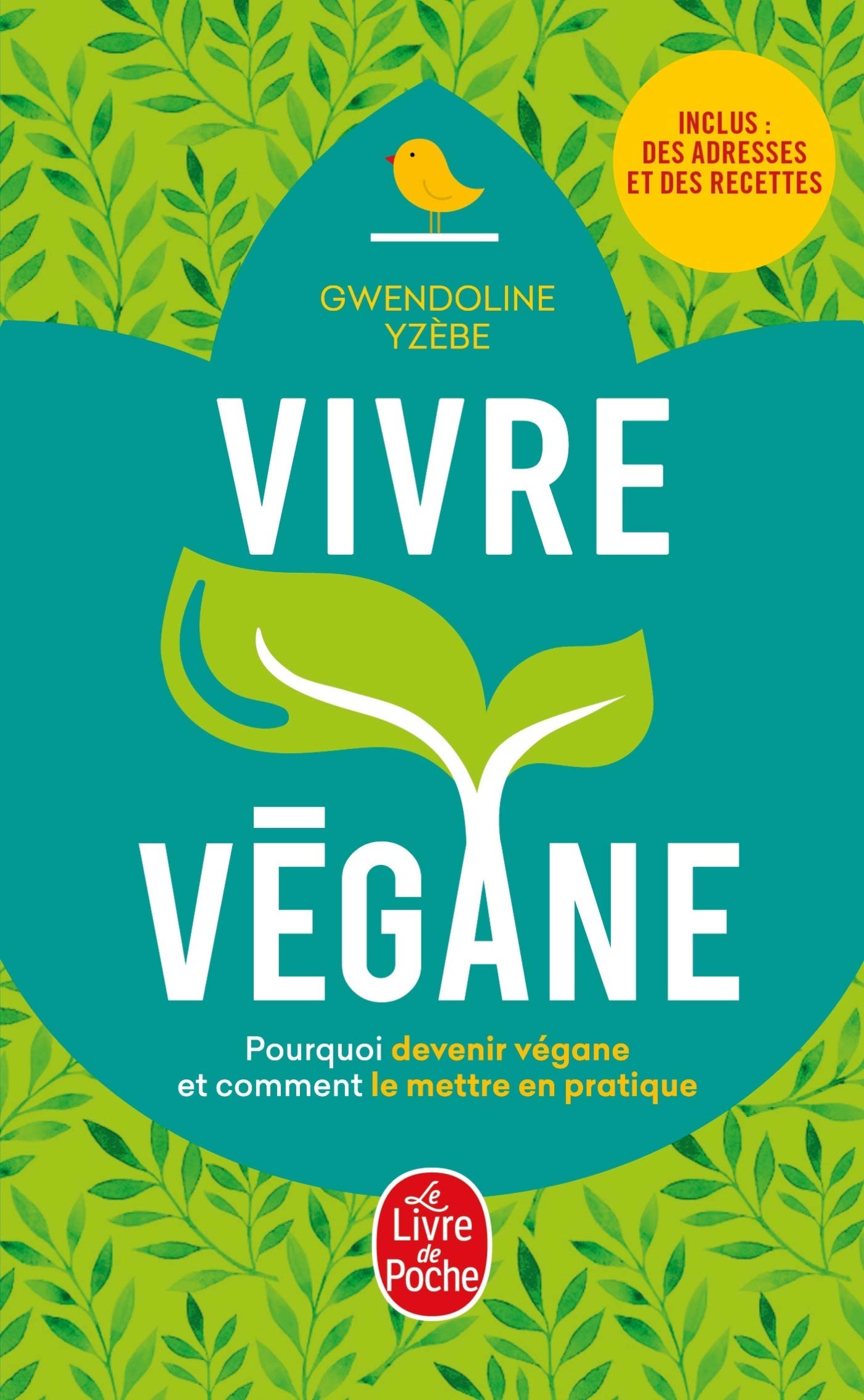 Vivre v�gane: Edition mise � jour Yzebe, Gwendoline