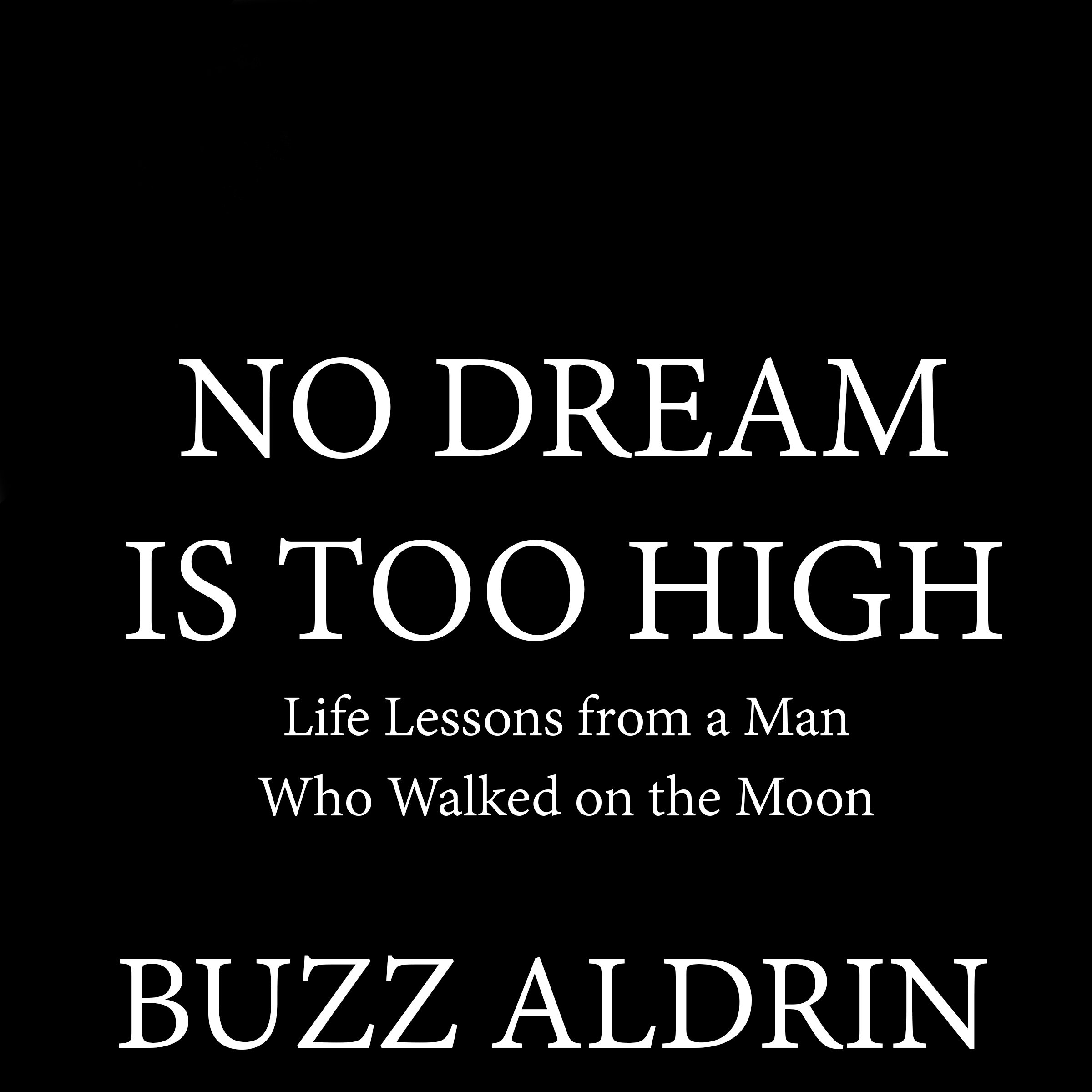No Dream Is Too High