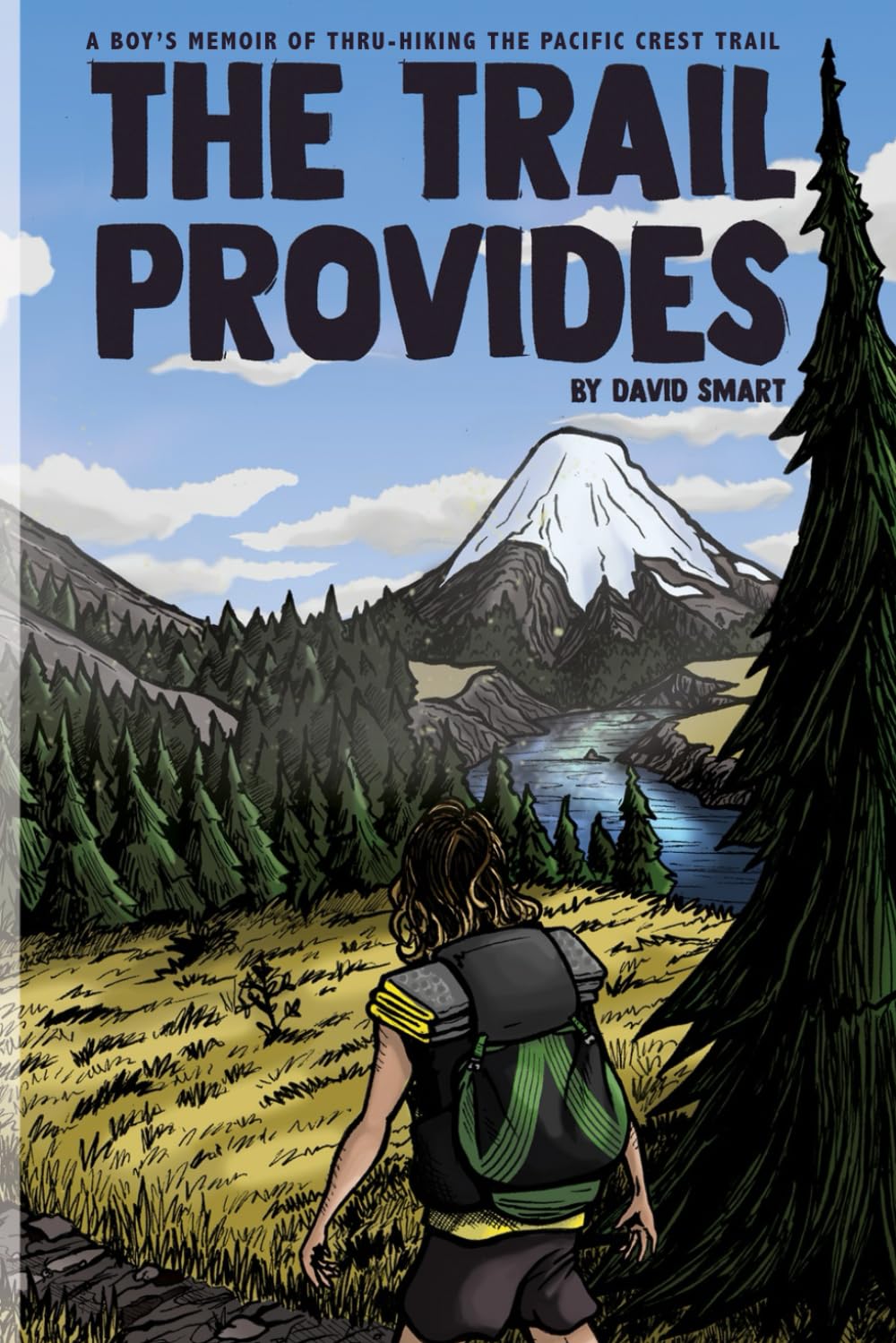 The Trail Provides: A Boy's Memoir of Thru-Hiking the Pacific Crest Trail