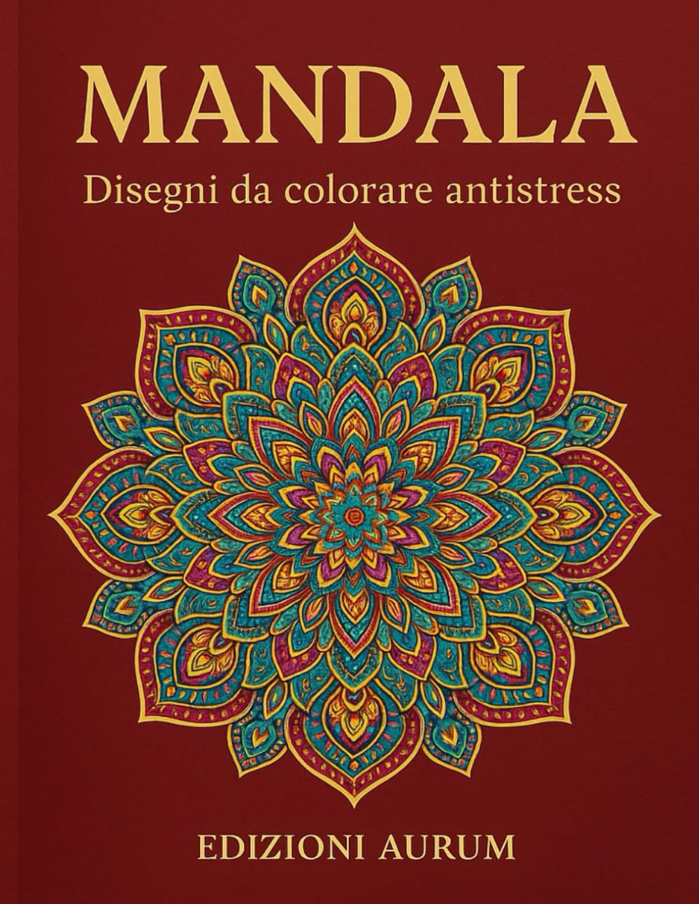 MANDALA: Disegni da colorare antistress