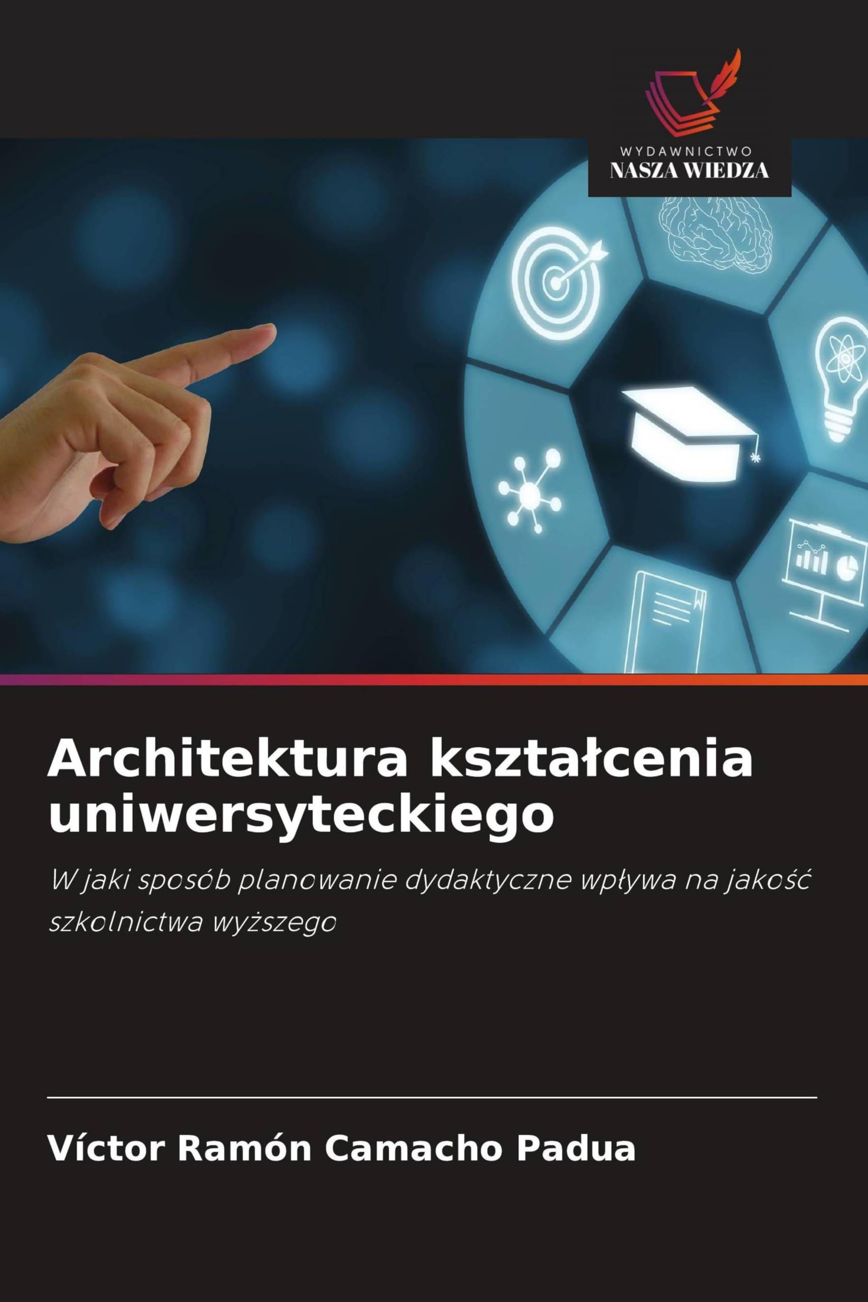 Architektura kszta¿cenia uniwersyteckiego: W jaki sposób planowanie dydaktyczne wp¿ywa na jako¿¿ szkolnictwa wy¿szego