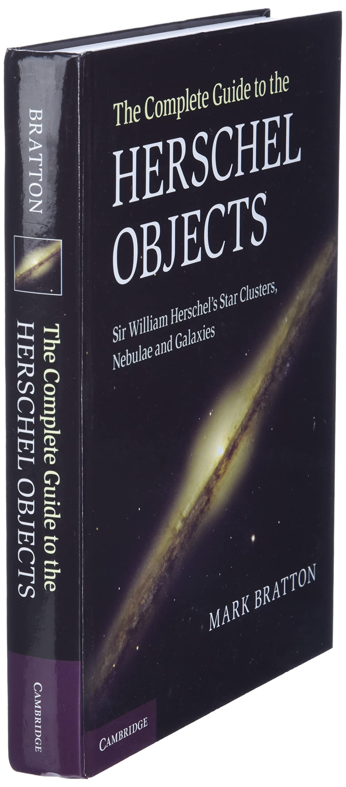 The Complete Guide to the Herschel Objects: Sir William Herschel's Star Clusters, Nebulae and Galaxies - Image 3