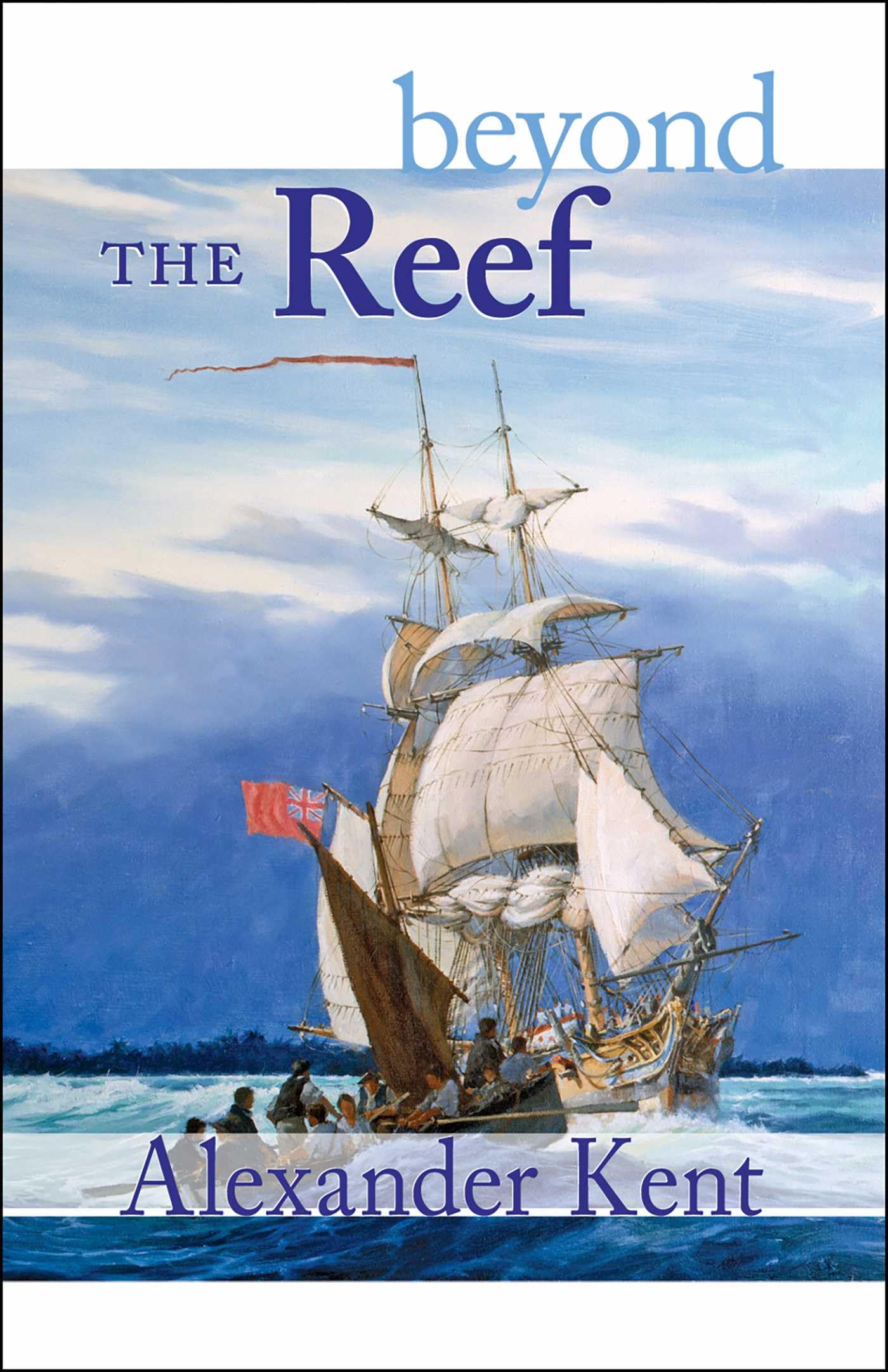 Beyond the Reef: The Richard Bolitho Novels: 19