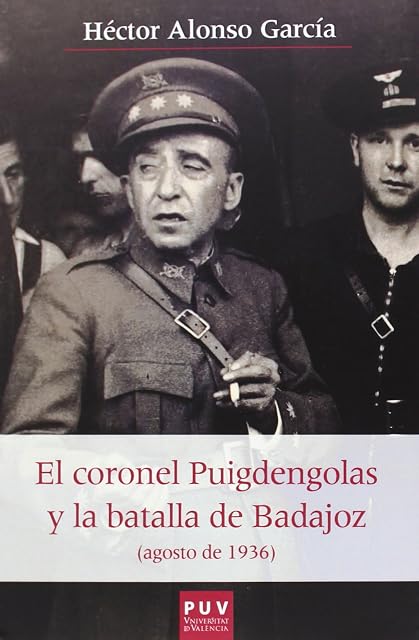 Portada de Coronel Puigdendolas y la Batalla de Badajoz