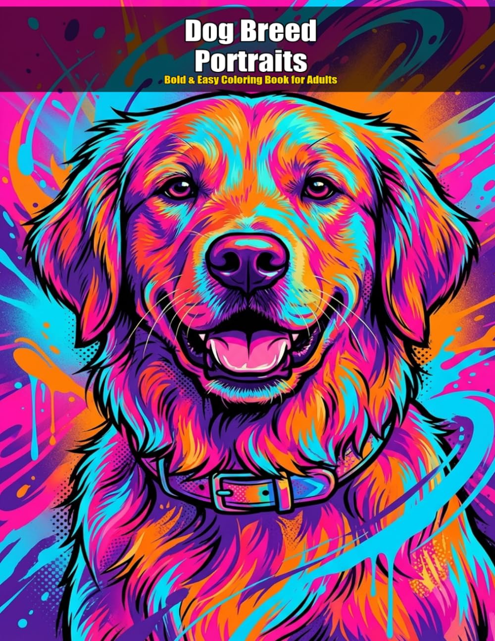 Dog Breed Portraits Coloring Book: 40 Beautiful Dog Illustrations for Animal Lovers | Bold & Easy Designs for Relaxation