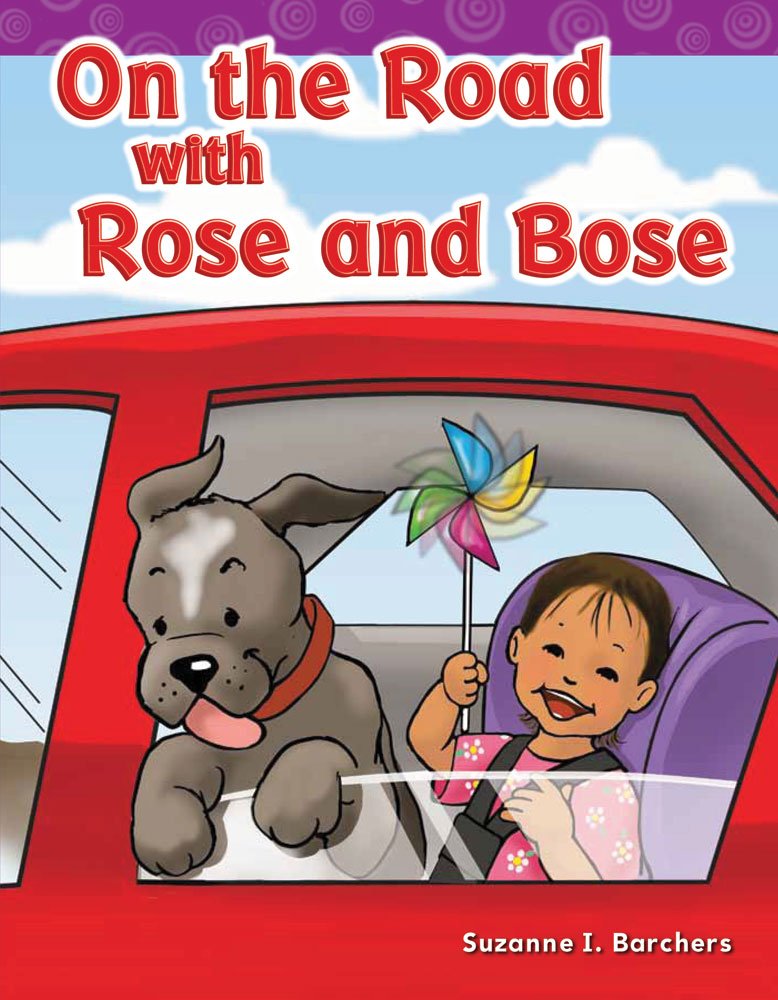 Teacher Created Materials - Targeted Phonics: On the Road with Rose and Bose - Grade 2 - Guided Reading Level H