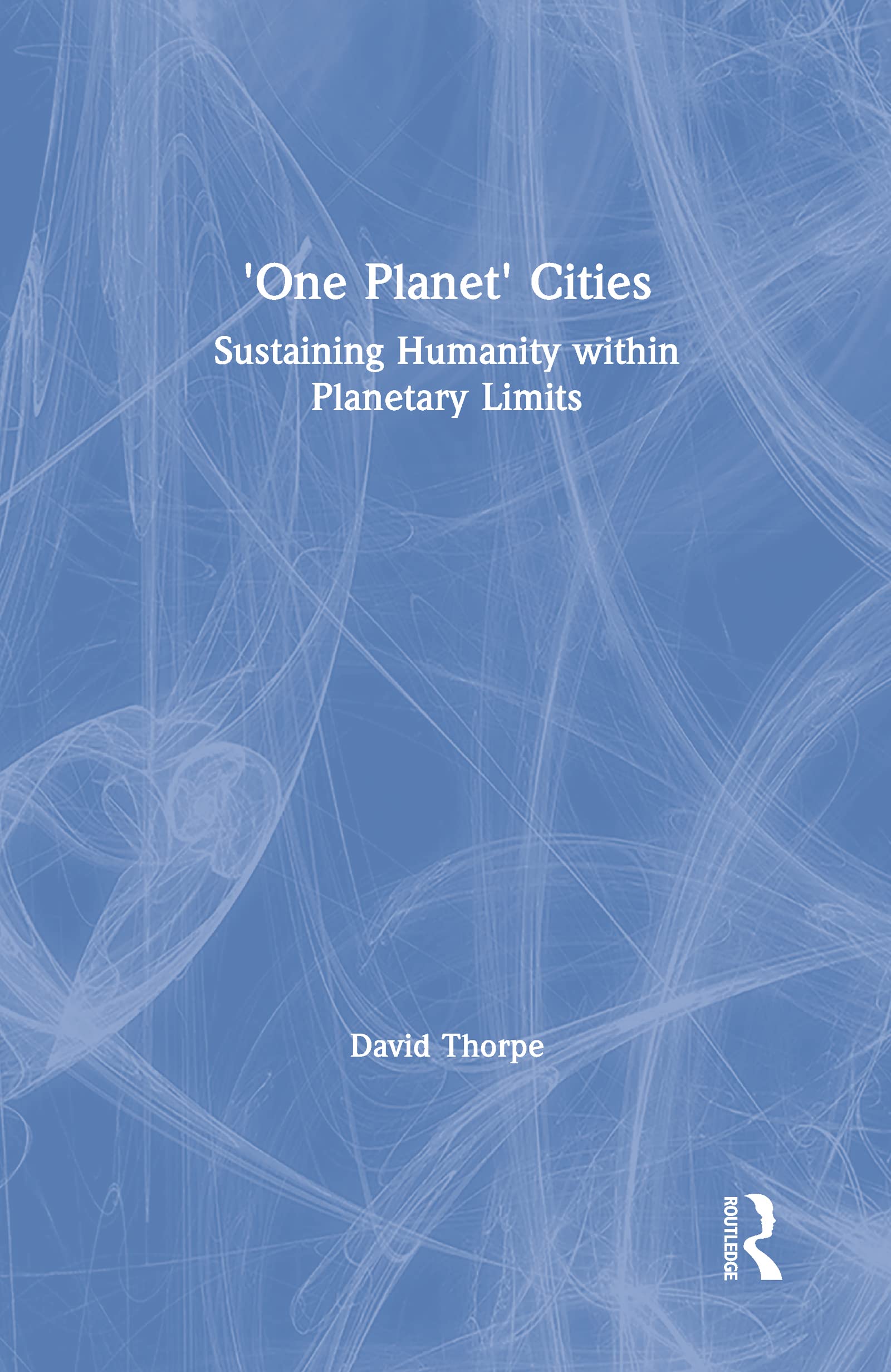 One Planet Cities: Sustaining Humanity Within Planetary Limits view 3
