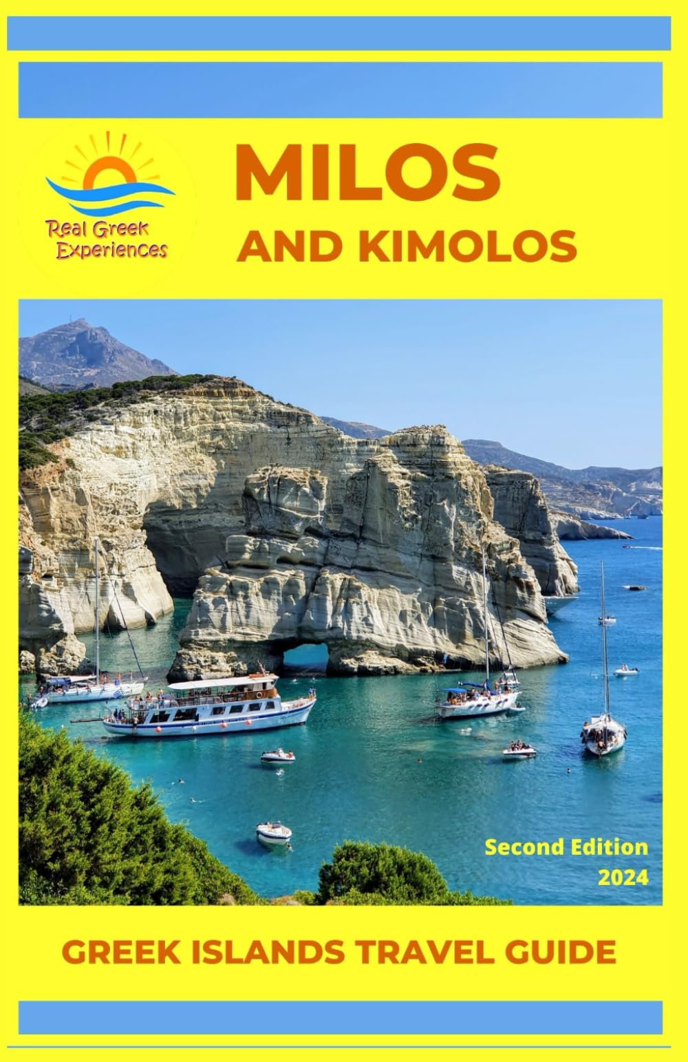 Milos and Kimolos in Greece: Greek Islands Travel Guide (The Cyclades Islands in Greece: Quiet Greek Island Destinations)
