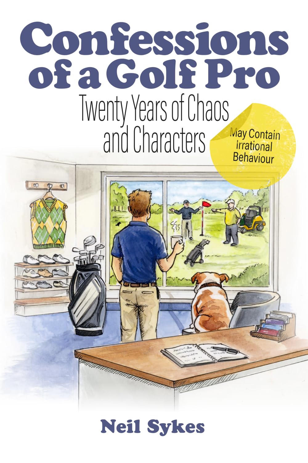 Confessions of a Golf Pro: Twenty Years of Chaos and Characters