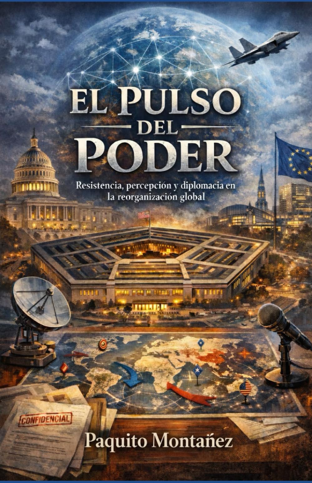 El Pulso del Poder: Resistencia, percepción y diplomacia en la reorganización global