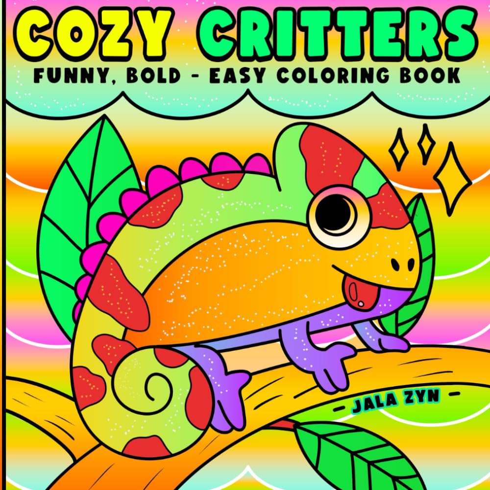 Cozy Critters: Cozy Animals Coloring Book for Adults and Teens Featuring Super Cute Wild Animals in Relaxing Hygge Moments for Adults Relaxation