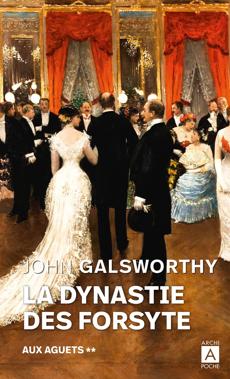 La dynastie des Forsyte - tome 2 Aux aguets (2) (Romans étrangers)