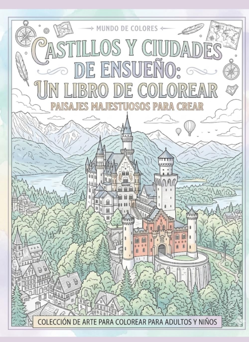 Castillos y ciudades de ensueño: Libro para colorear