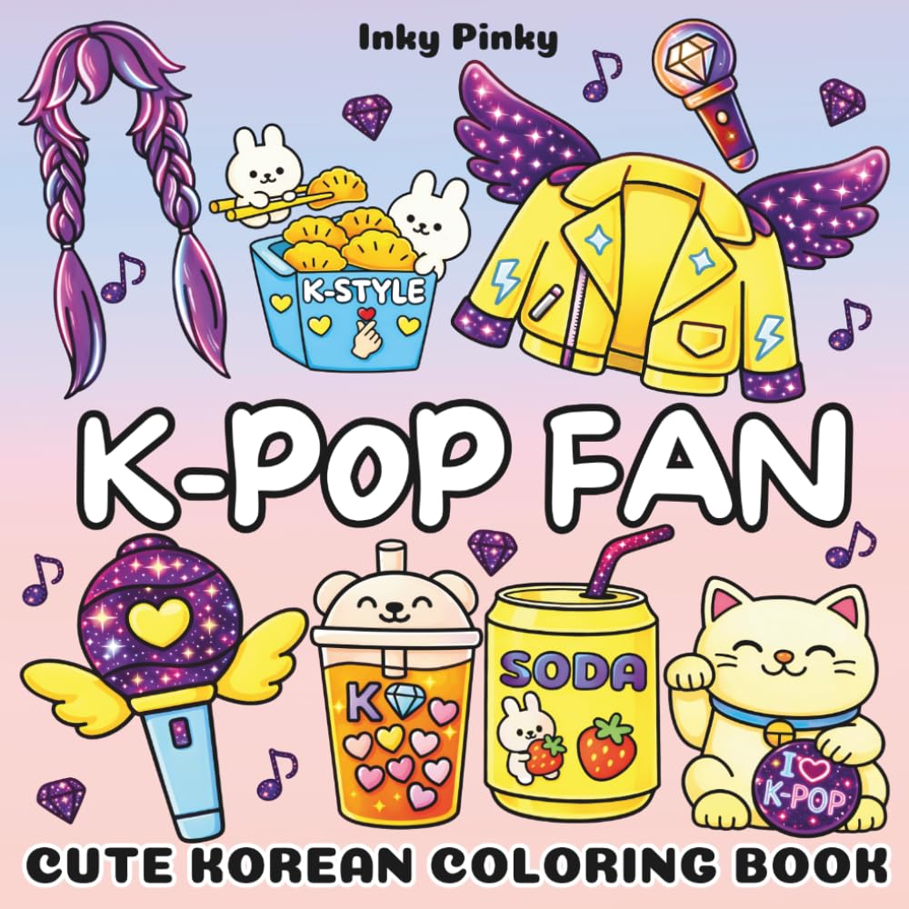 K-Pop Fan Coloring Book: Cute Korean Coloring Book Featuring Bold and Easy Coloring Designs with K-Pop Aesthetic - Adorable & Fun K-Pop Fan Gift for Girls & Teens, Kids & Adults