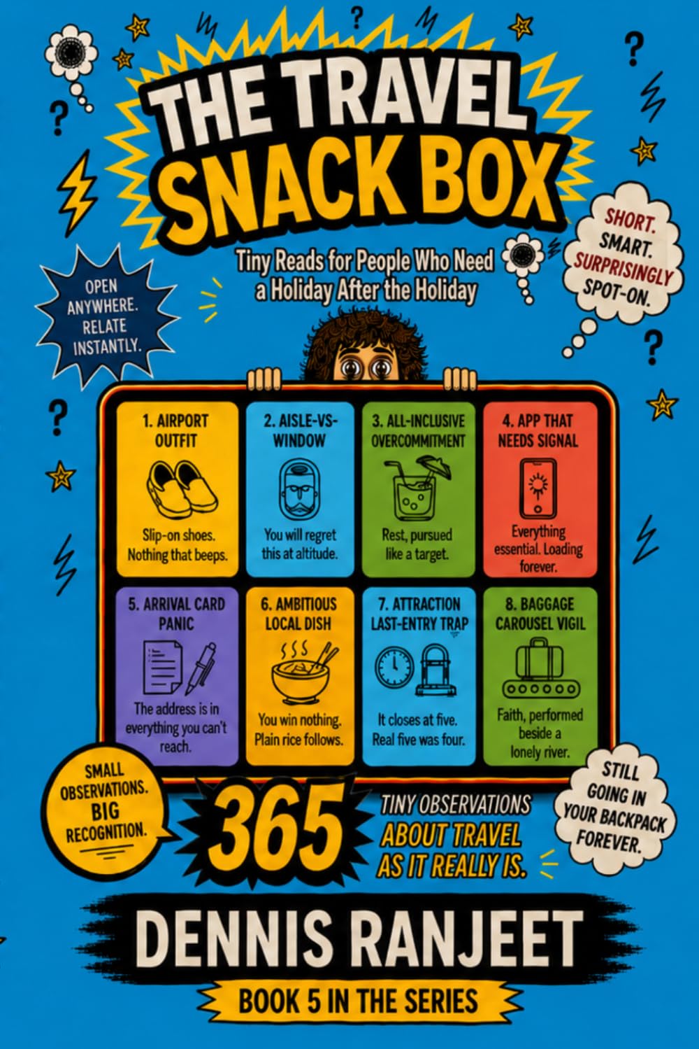 The Travel Snack Box: Tiny Reads for People Who Need a Holiday After the Holiday (The Snack Box Life Collection)