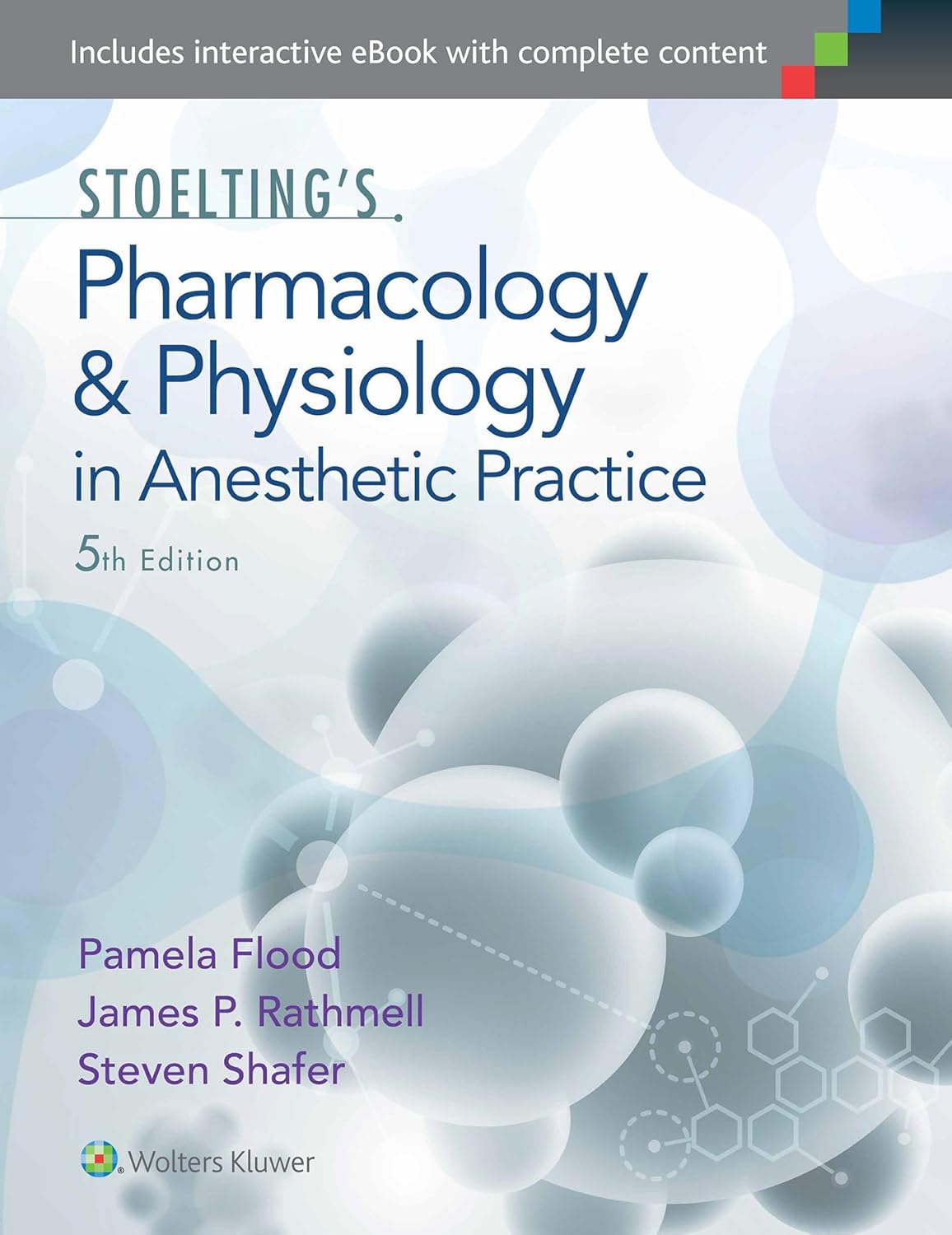Stoelting's Pharmacology & Physiology in Anesthetic Practice      Fifth Edition