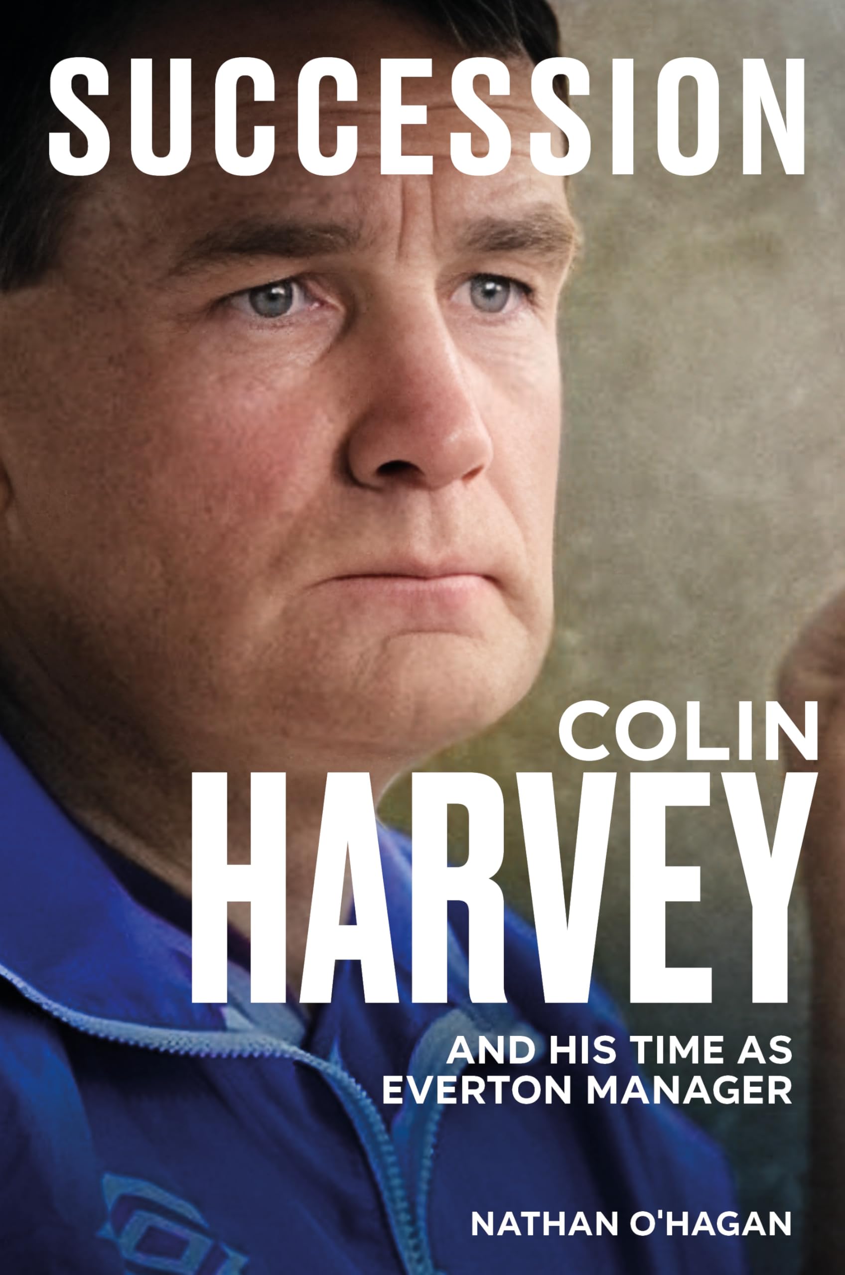 Succession: Colin Harvey and his Time as Everton Manager