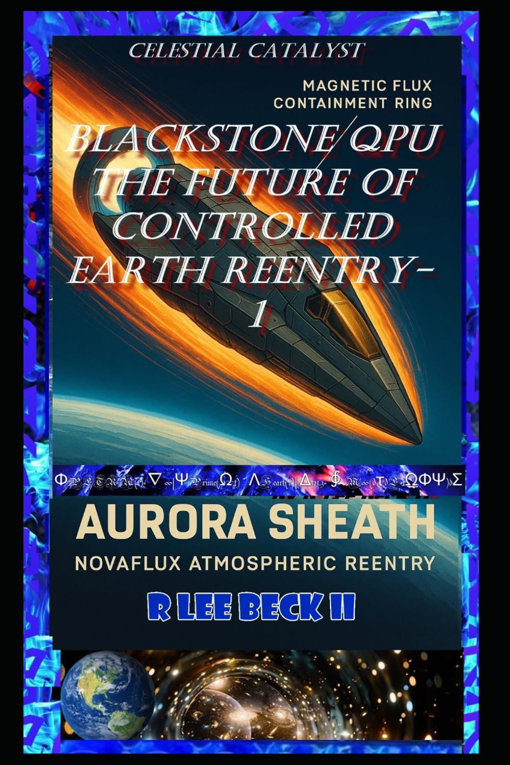 Celestial Catalyst: Blackstone QPU The Future of Controlled Earth Reentry- 1