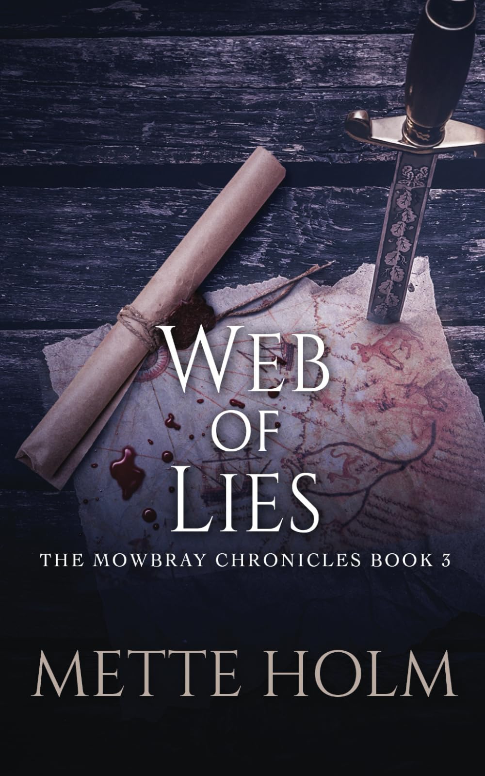 Web of Lies: A Medieval Historical Fiction Novel (The Mowbray Chronicles, Book 3)