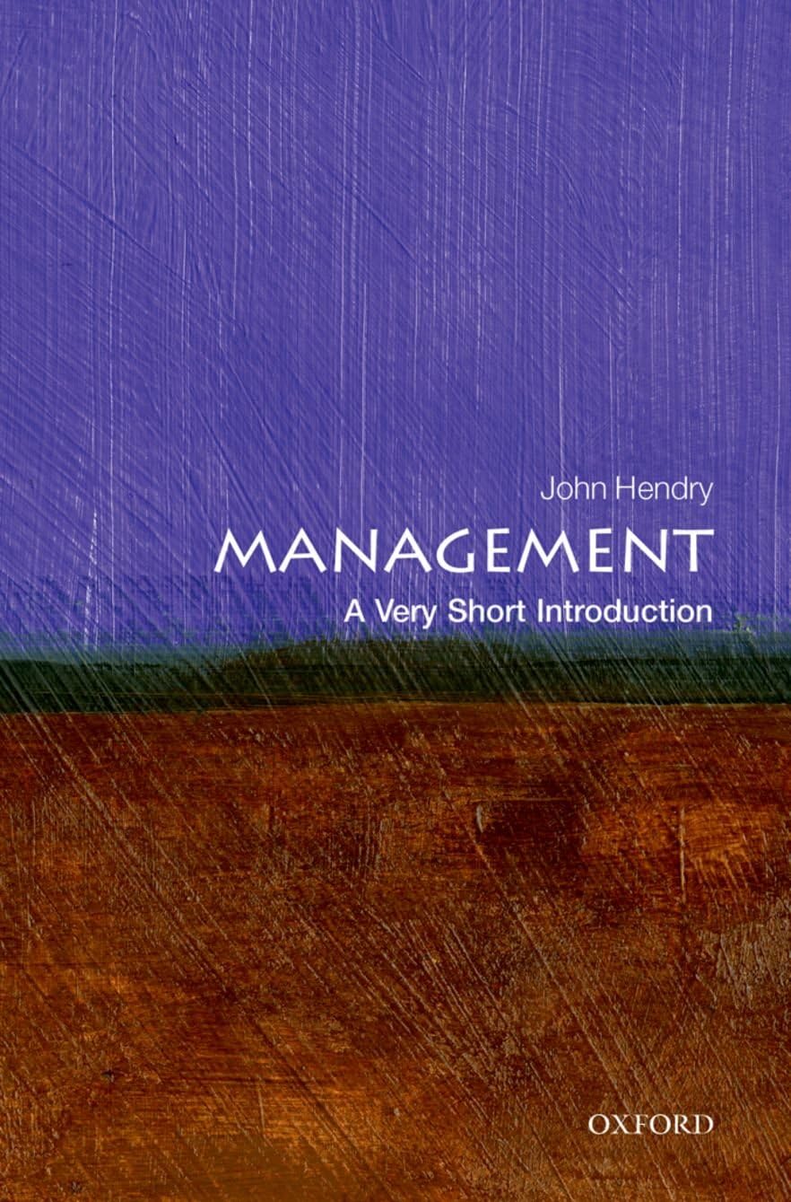 Management: A Very Short Introduction (Very Short Introductions)
