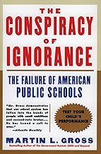 The Conspiracy of Ignorance: The Failure of American Public Schools