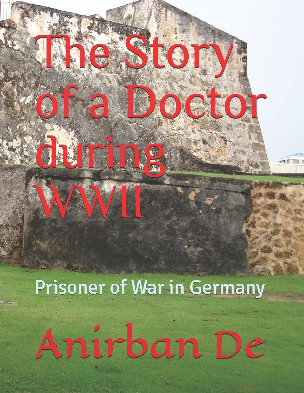 The Story of a Doctor during WWII: Prisoner of War in Germany