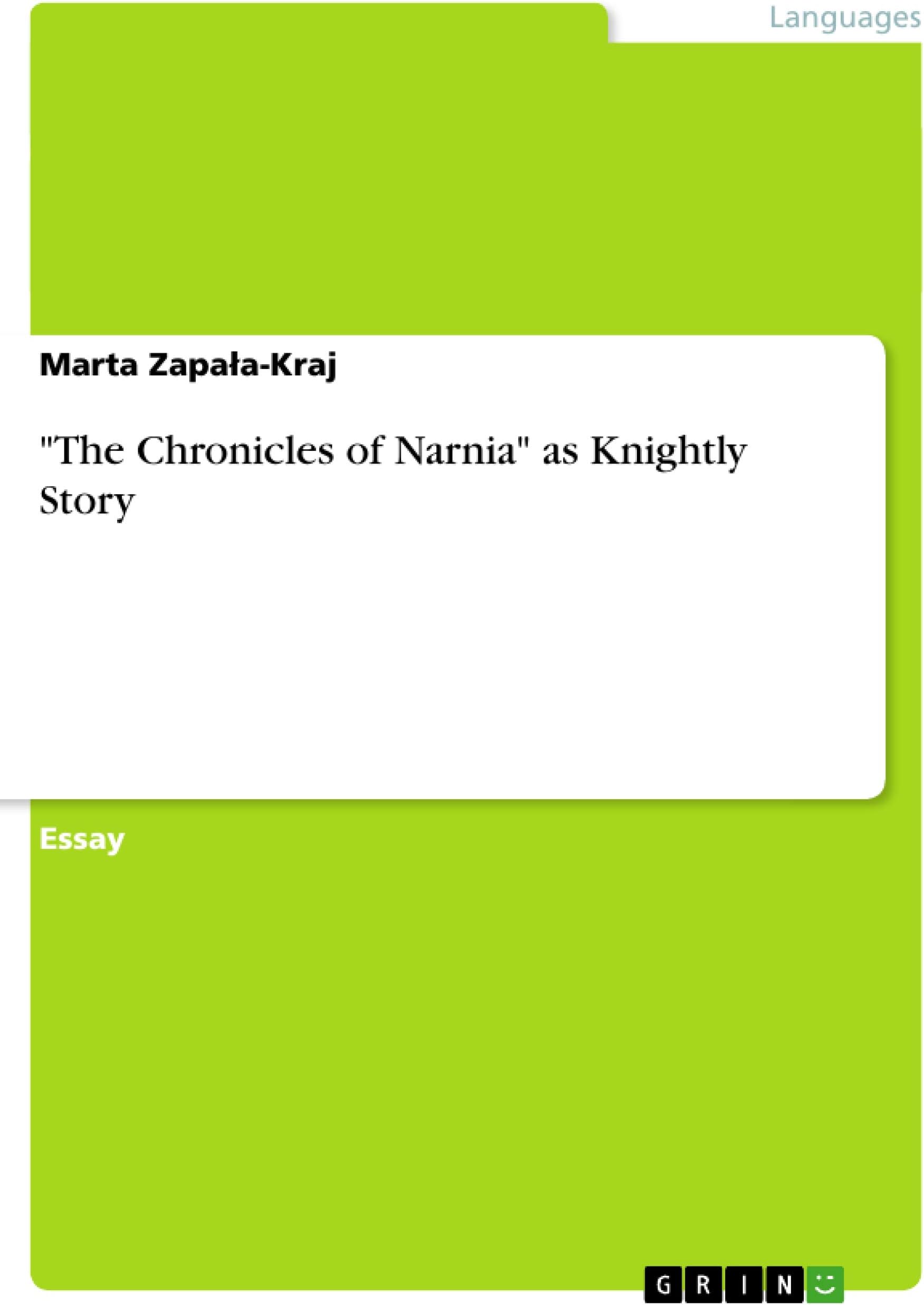 Grin Verlag "The Chronicles of Narnia" as Knightly Story