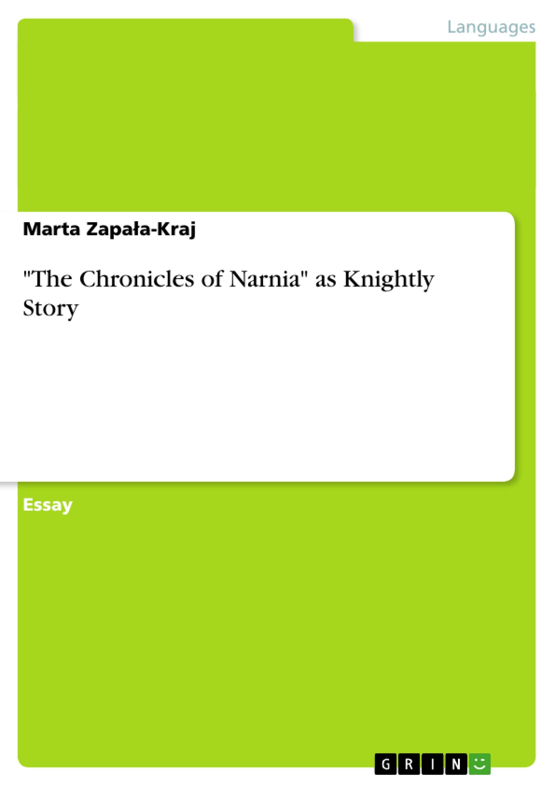 Grin Verlag "The Chronicles of Narnia" as Knightly Story