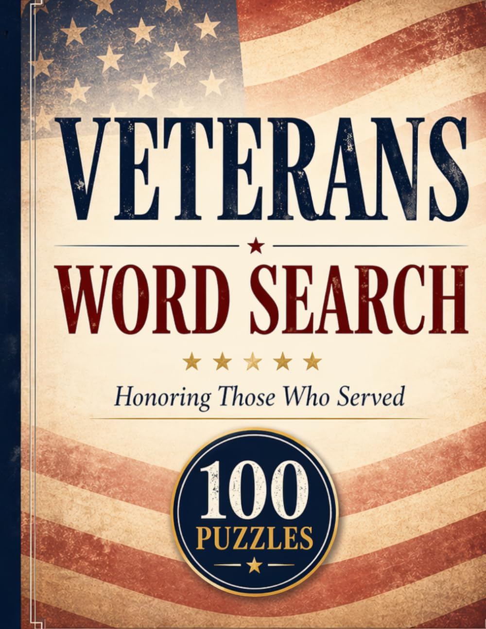 Veterans Word Search: Relaxing Puzzles Honoring Service, Strength & Sacrifice