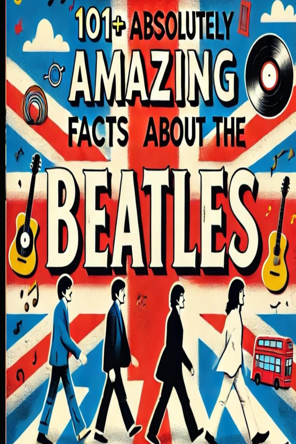 100+ Absolutely Amazing Facts About The Beatles