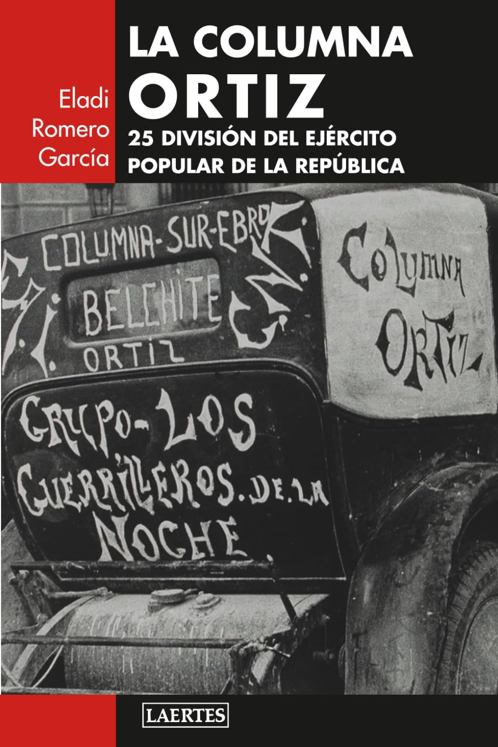 LA COLUMNA ORTIZ: 25 División del Ejército Popular de la República