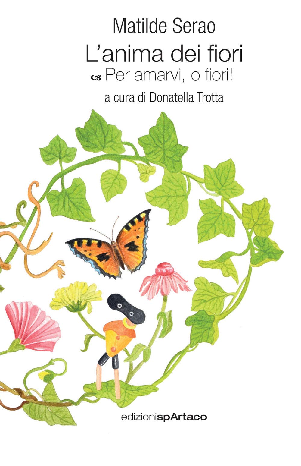 L'anima Dei Fiori. Per Amarvi, O Fiori! (Vol. 1) - 4