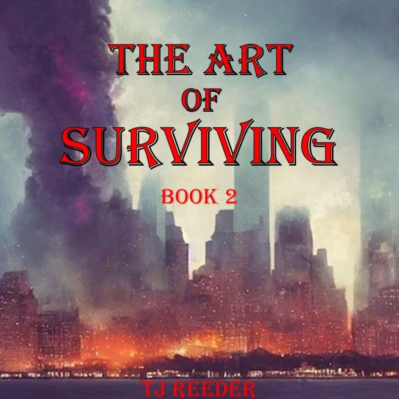The Art of Surviving 2 - Kindle edition by Reeder, TJ. Literature ...