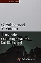Scaricare Il mondo contemporaneo. Dal 1848 a oggi pdf gratis