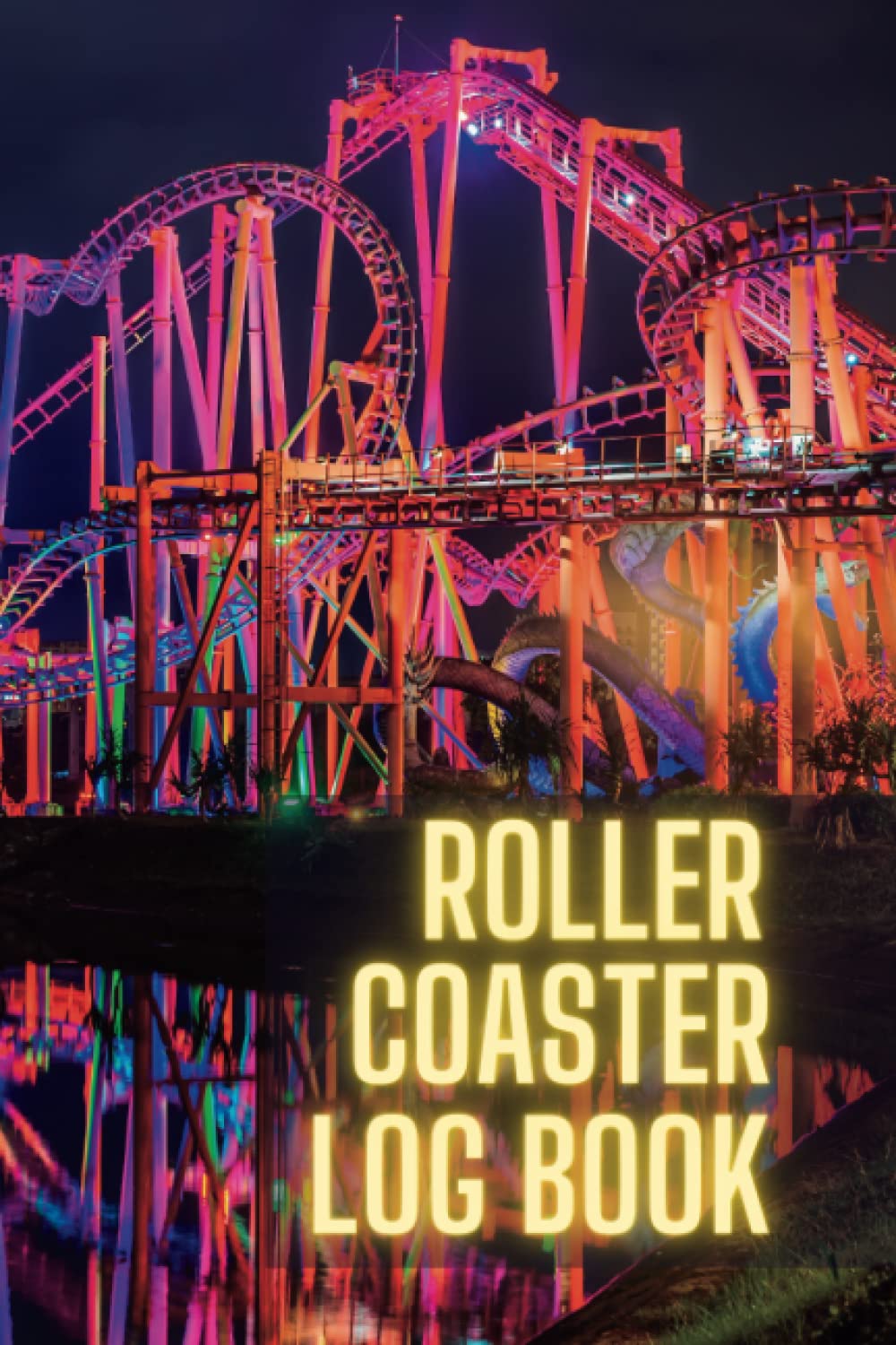 Independently published Roller Coaster Log Book: The Ultimate Thrill Ride Journal for Theme Park Enthusiasts to Plan, Record and Track all their Roller Coaster Ride Experiences (Rollercoaster Enthusiast Gifts)