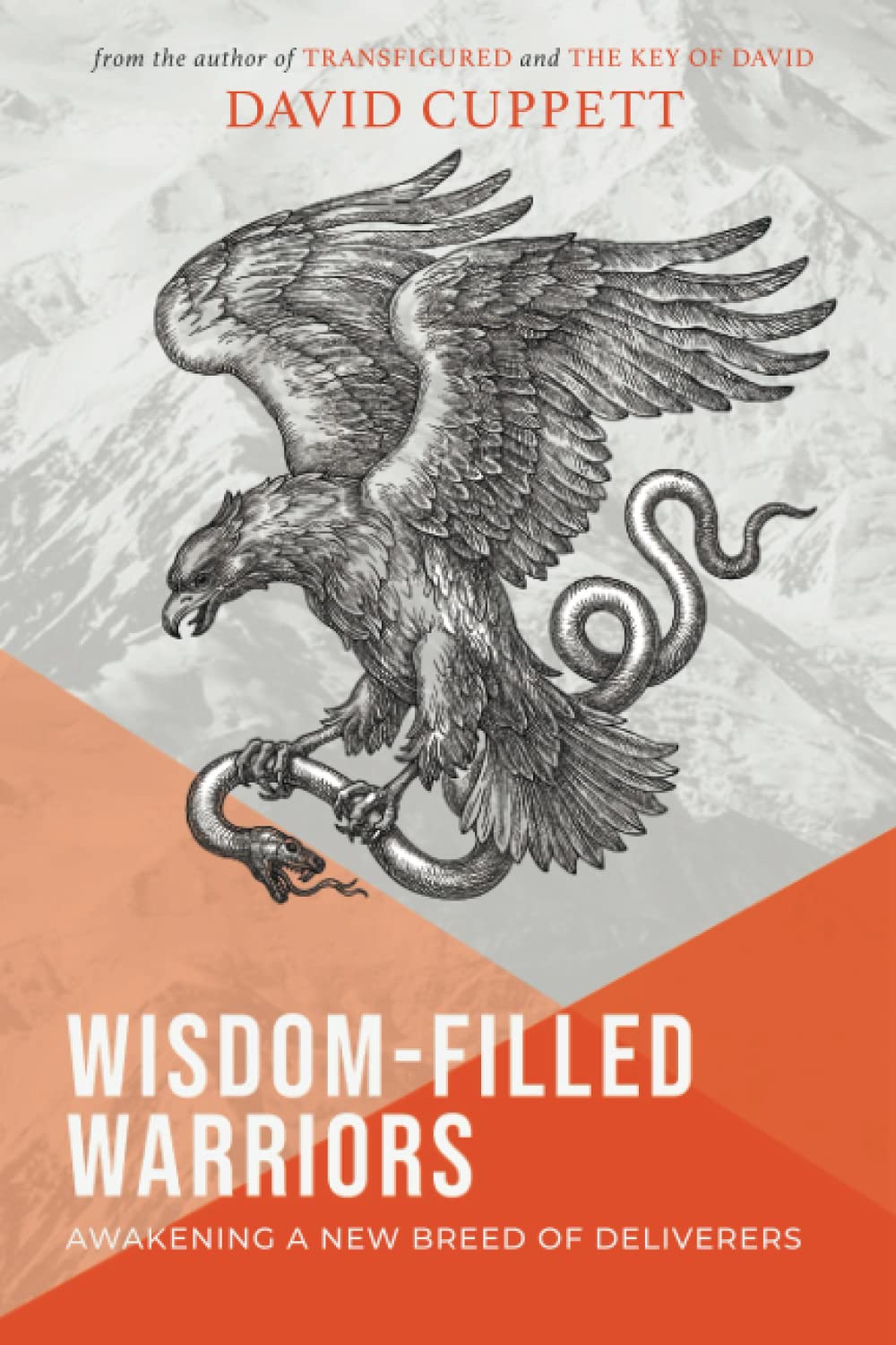 Wisdom-Filled Warriors: Awakening a New Breed of Deliverers