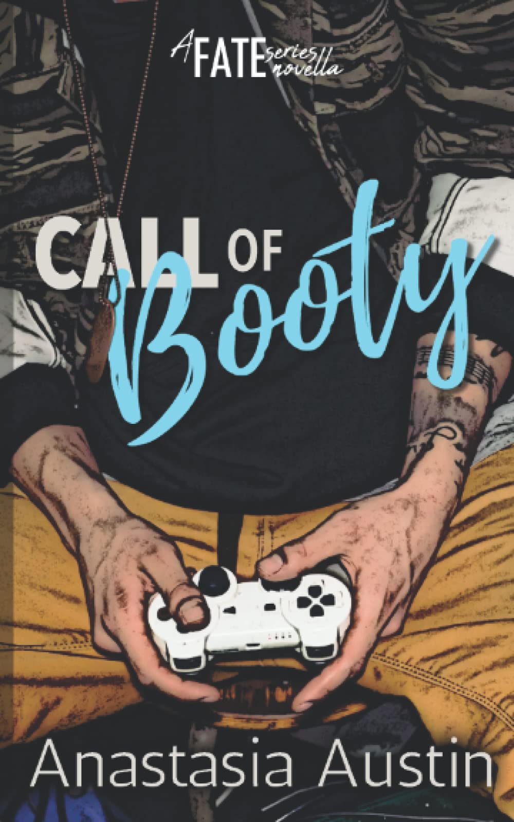 Call of Booty: A gamer romance (Fate)