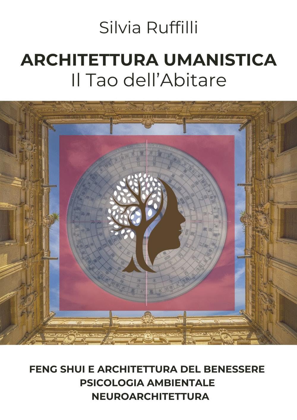 Architettura Umanistica - Il Tao dell'Abitare