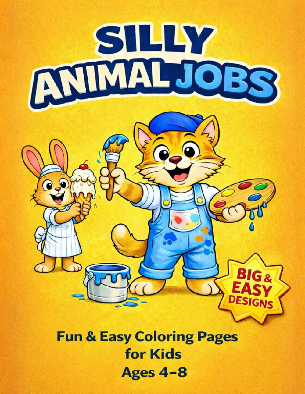 Silly Animal Jobs Coloring Book for Kids: Fun & Easy Coloring Pages for Kids Ages 4–8 | Big & Simple Designs