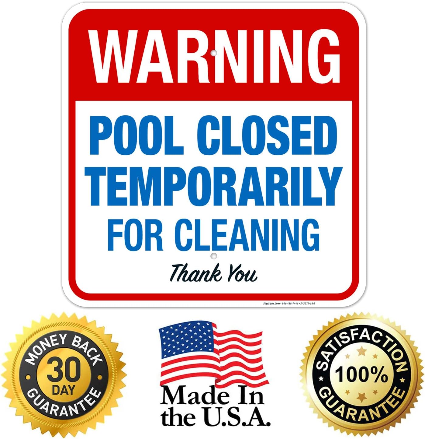 Warning Pool Closed Temporarily for Cleaning Thank You Sign, 18x18 Inches, Rust Free .063 Aluminum, Fade Resistant, Indoor/Outdoor Use, Made in USA