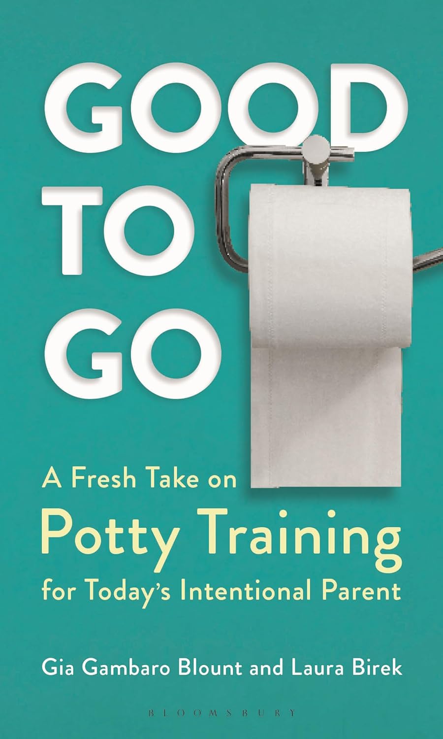 Good to Go: A Fresh Take on Potty Training for Today's Intentional Parent      Hardcover – October 2, 2025