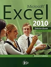Download Microsoft Excel 2010: Par la pratique + Exercices et solutions PDF