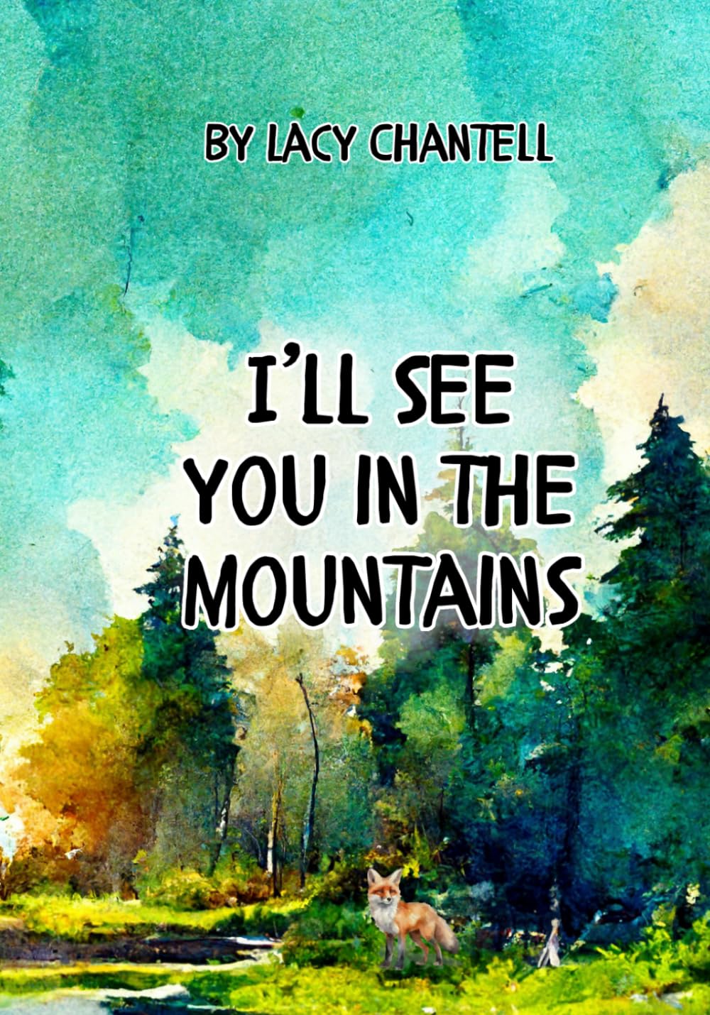 I'll See You in the Mountains