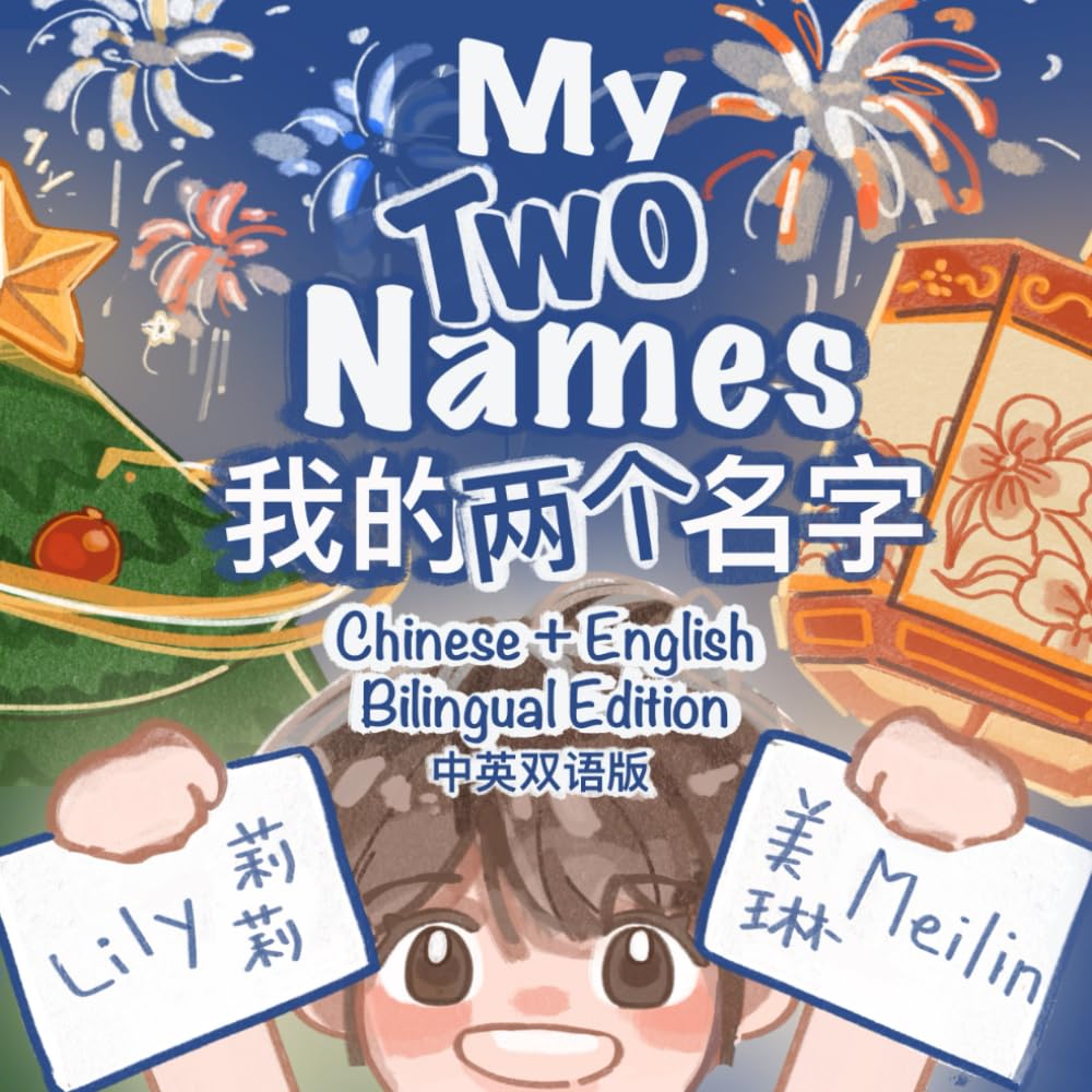 My Two Names: Bilingual Edition: English-Chinese